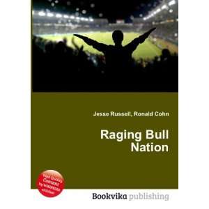  Raging Bull Nation Ronald Cohn Jesse Russell Books