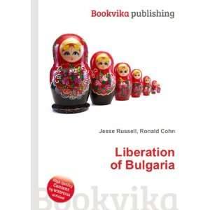  Liberation of Bulgaria Ronald Cohn Jesse Russell Books