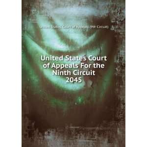   Circuit. 2045 United States. Court of Appeals (9th Circuit) Books