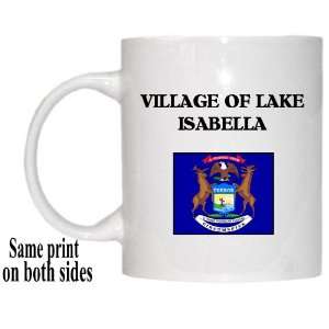   Flag   VILLAGE OF LAKE ISABELLA, Michigan (MI) Mug 