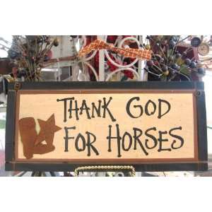  Thank God for Horses Plaque Decorative Wooden Metal