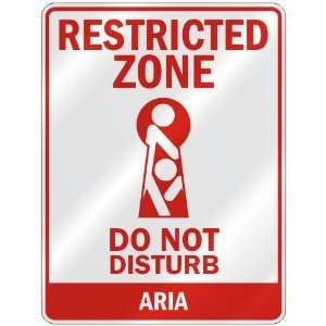   RESTRICTED ZONE DO NOT DISTURB ARIA  PARKING SIGN