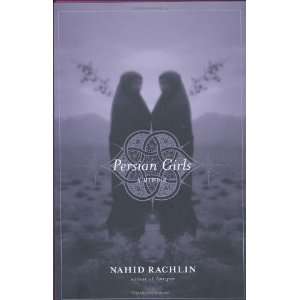  Persian Girls A Memoir [Hardcover] Nahid Rachlin Books