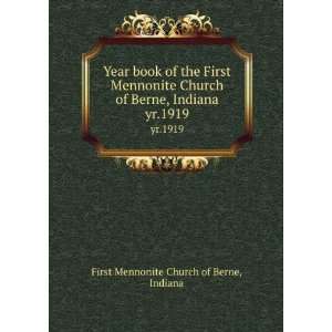   Berne, Indiana. yr.1919 Indiana First Mennonite Church of Berne