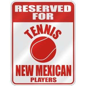   NEW MEXICAN PLAYERS  PARKING SIGN STATE NEW MEXICO