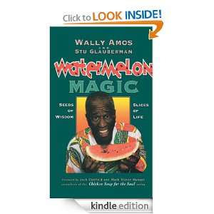 Watermelon Magic Wally Amos, Stu Glauberman  Kindle Store