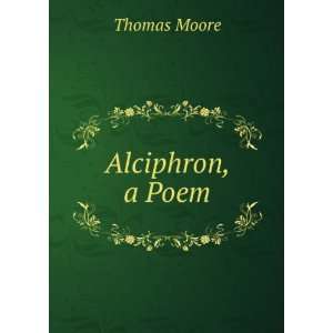 With vignette illustrations by J.M.W. Turner. And, Alciphron, a poem 