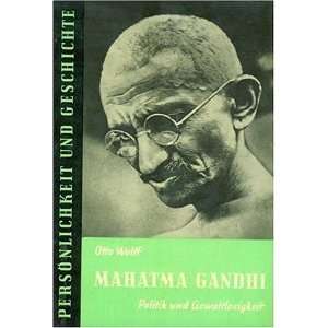 Persönlichkeit und Geschichte, Bd.31, Mahatma Gandhi  Otto 