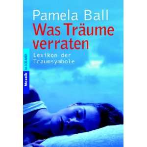   der Traumsymbole  Pamela Ball, Angela Ritter Bücher