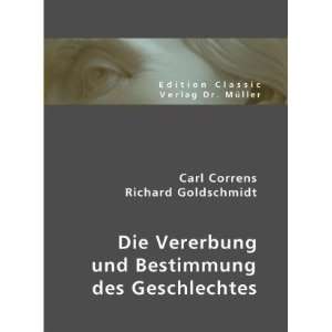   Geschlechtes  Carl Correns, Richard Goldschmidt Bücher