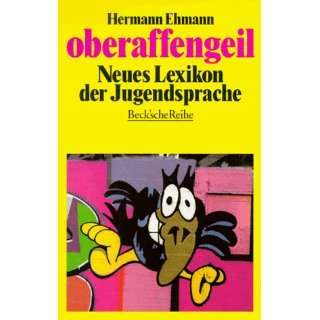   Neues Lexikon der Jugendsprache.  Hermann Ehmann Bücher