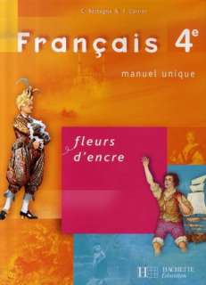 Fleurs DEncre français 4ème livre de lélève (édition 2007)