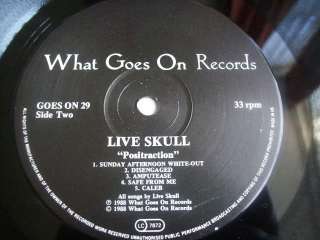 LIVE SKULL Positraction UK 1988 What Goes On Label  