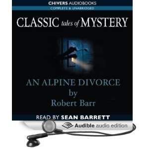  Classic Tales of Mystery An Alpine Divorce (Audible Audio 