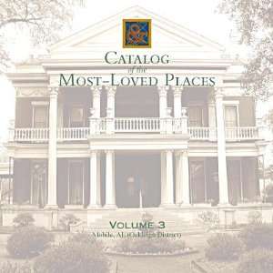  Oakleigh, Mobile, Alabama (Catalog of the Most Loved 