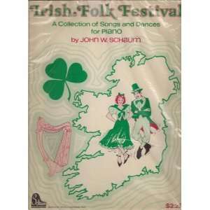  Irish Folk Festival A Collection of Songs and Dances for 
