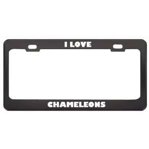  I Love Chameleons Animals Metal License Plate Frame Tag 