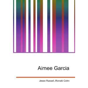 Aimee Garcia [Paperback]