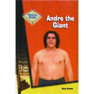 Andre the Giant (Wrestling Greats) by Ross Davies ( Library Binding 