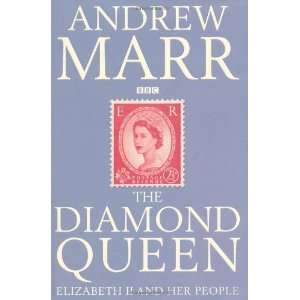   Queen Elizabeth II and Her People [Hardcover] Andrew Marr Books