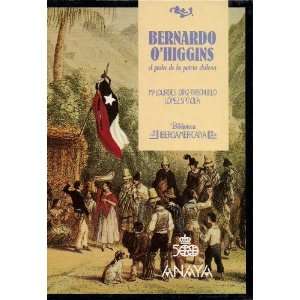  Bernardo OHiggins [Spanish Edition] (Biblioteca 