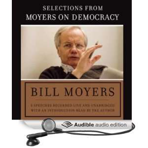    Moyers on Democracy (Audible Audio Edition) Bill Moyers Books