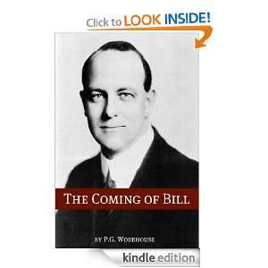 The Coming of Bill (Annotated with biography about the life and times 