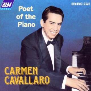  Poet of the Piano Carmen Cavallaro