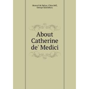 About Catherine De Medici Clara Bell  Books
