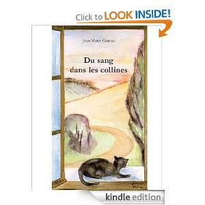 Du sang dans les collines (French Edition) Jean Marie Goreau  