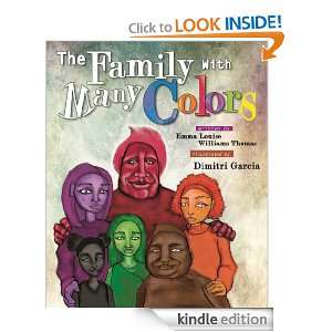 Family with Many Colors Emma L.W. Thomas, Dimitri Garcia  