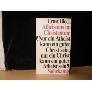  Atheismus im Christentum Ernst Bloch Books