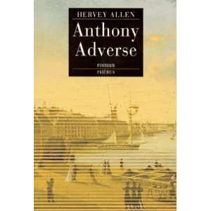  Anthony Adverse (9782859405830) Hervey Allen Books
