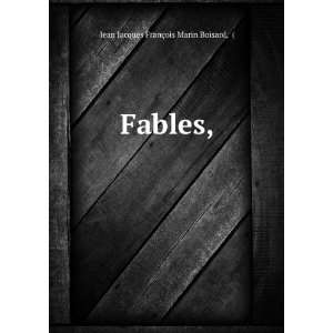  Fables, Jean Jacques FranÃ§ois Marin Boisard Books
