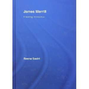  James Merrill reena Sastri Books