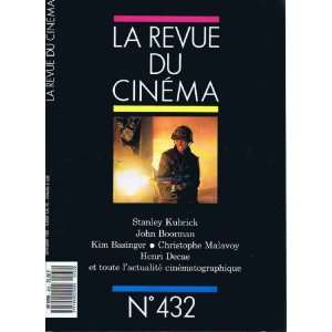 la revue du cinema n° 432/ stanley kubrick  john boorman  kim 