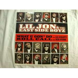 Lil Jon, Roll Call / What U Gon Do   Vinyl