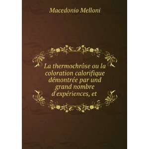   par und grand nombre dexpÃ©riences, et . Macedonio Melloni Books