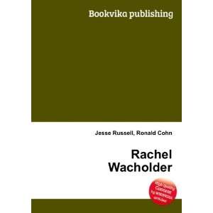  Rachel Wacholder Ronald Cohn Jesse Russell Books