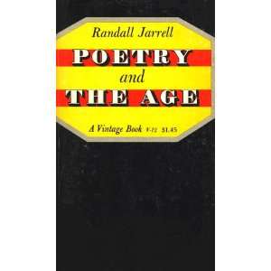 Poetry and the Age Randall Jarrell Books