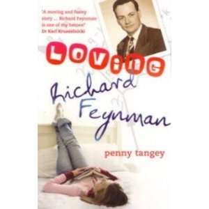  Loving Richard Feynman Tangey Penny Books