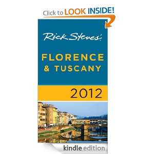 Rick Steves Florence and Tuscany 2012 Rick Steves, Gene Openshaw 