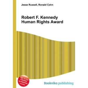  Robert F. Kennedy Human Rights Award Ronald Cohn Jesse 