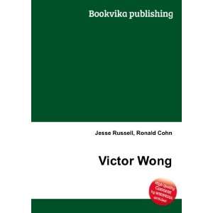  Victor Wong Ronald Cohn Jesse Russell Books