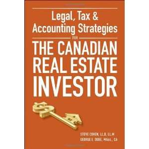   for the Canadian Real Estate Investor By Steve Cohen, George Dube