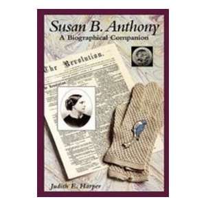  Susan B. Anthony A Biographical Companion (9780874369489 