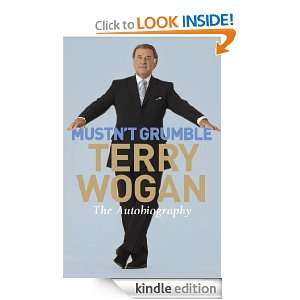 Mustnt Grumble Terry Wogan  Kindle Store