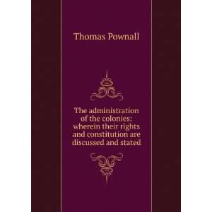   and constitution are discussed and stated Thomas Pownall Books