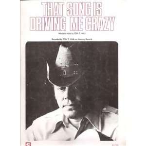   Music That Song Is Driving Me Crazy Tom T Hall 199 