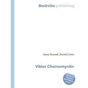  Viktor Chernomyrdin Ronald Cohn Jesse Russell Books